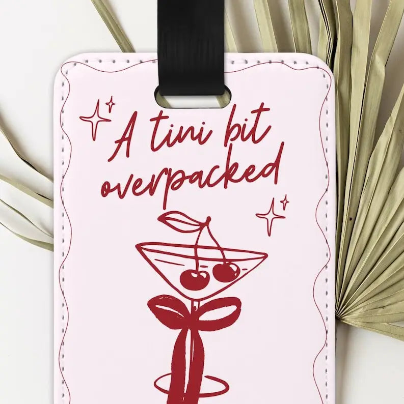 Joey Prints Tini Bit Overpacked Cocktail Luggage Tag